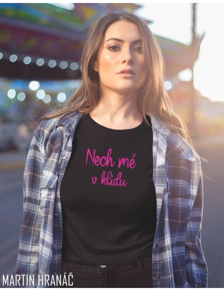 Triko dámské Nech mě v klidu XXL
