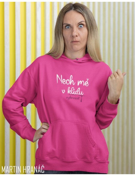 Dámská mikina nech mě v klidu vykrvácet XL